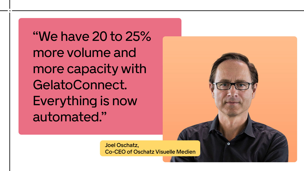 Wie die Oschatz Visuelle Medien GmbH mit GelatoConnect eine Produktionssteigerung von 25 % erreichte